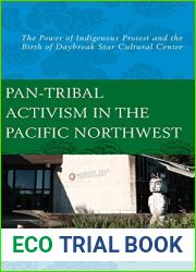 Pan-Tribal Activism in the Pacific Northwest: The Power of Indigenous Protest and the Birth of Daybreak Star Cultural Center