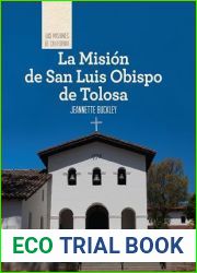 La Mision de San Luis Obispo de Tolosa (Discovering Mission San Luis Obispo de Tolosa)