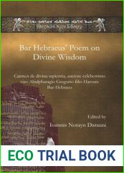 Bar Hebraeus| Poem on Divine Wisdom: Carmen de Divina Sapientia, Auctore Celeberrimo Viro Abulpharagio Gregorio Filio Haronis Bar-Hebraeo