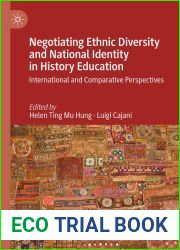 Negotiating Ethnic Diversity and National Identity in History Education: International and Comparative Perspectives