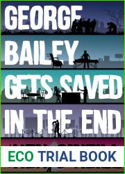 George Bailey Gets Saved in the End