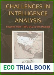 Challenges in Intelligence Analysis: Lessons from 1300 BCE to the Present