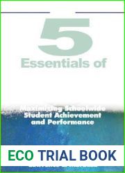 The Five Essentials of Organizational Excellence: Maximizing Schoolwide Student Achievement and Performance