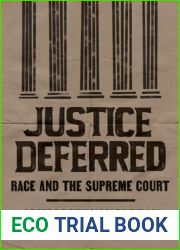Justice Deferred: Race and the Supreme Court