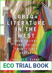 LGBTQ+ Literature in the West: From Ancient Times to the Twenty-First Century