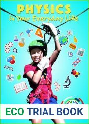 Physics in Your Everyday Life (Real World Science)