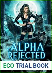 Alpha Rejected (Feral Mates, #1)
