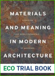 Materials and Meaning in Architecture: Essays on the Bodily Experience of Buildings