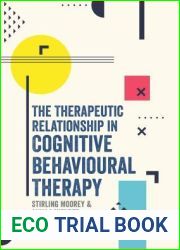 The Therapeutic Relationship in Cognitive Behavioural Therapy