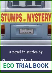 Stumps of Mystery: Stories from the End of an Era