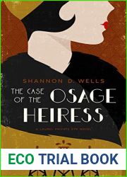The Case of The Osage Heiress: A Laurel Private Eye Novel