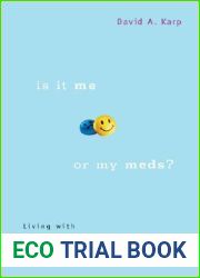 Is It Me or My Meds?: Living with Antidepressants