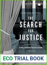 The Search for Justice: Lawyers in the Civil Rights Revolution, 1950-1975