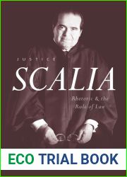 Justice Scalia: Rhetoric and the Rule of Law