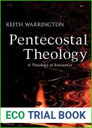 Pentecostal Theology: A Theology of Encounter