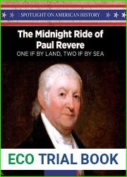 The Midnight Ride of Paul Revere: One If by Land, Two If by Sea (Spotlight on American History)
