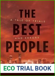 The Best People: A Tale of Trials and Errors