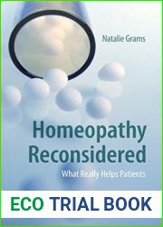 Homeopathy Reconsidered: What Really Helps Patients