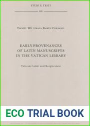 Early provenances of latin manuscripts in the Vatican Library. Vaticani latini e borghesiani