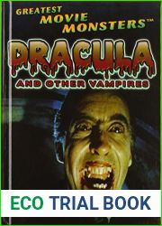 Dracula and Other Vampires (Greatest Movie Monsters, 2)