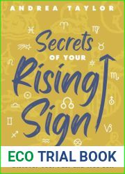 Secrets of Your Rising Sign: Discover Your Past and True Self