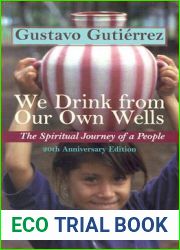 We Drink from Our Own Wells: The Spiritual Journey Of A People