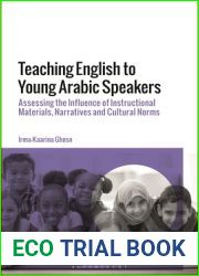 Teaching English to Young Arabic Speakers: Assessing the Influence of Instructional Materials, Narratives and Cultural Norms