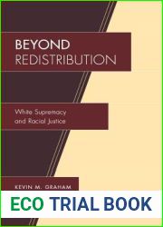 Beyond Redistribution: White Supremacy and Racial Justice