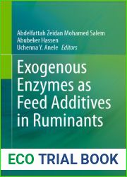 Exogenous Enzymes as Feed Additives in Ruminants