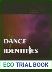 The Dance of Identities: Korean Adoptees and Their Journey toward Empowerment (Intersections: Asian and Pacific American Transcultural Studies, 19)