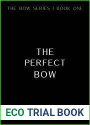 The Perfect Bow