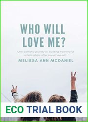 Who Will Love Me?: A Holistic Approach to Building Meaningful Relationships After Sexual Assault