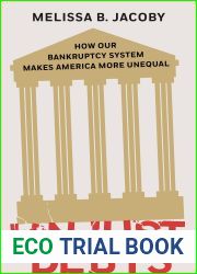 Unjust Debts: How Our Bankruptcy System Makes America More Unequal
