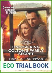 Uncovering Colton|s Family Secret (The Coltons of Grave Gulch #10)