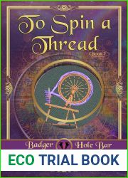 To Spin a Thread (Badger Hole Bar Book 6)
