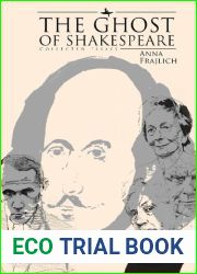 The Ghost of Shakespeare: Collected Essays