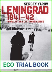 Leningrad 1941-41: Morality in a City Under Seige