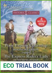 Pony Express Courtship and The Express Rider|s Lady