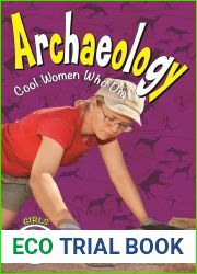Archaeology: Cool Women Who Dig