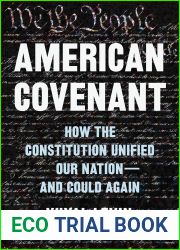American Covenant: How the Constitution Unified Our Nation-and Could Again