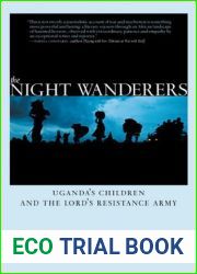 The Night Wanderers: Uganda|s Children and the Lord|s Resistance Army