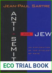 Anti-Semite and Jew: An Exploration of the Etiology of Hate