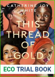 This Thread of Gold: A Celebration of Black Womanhood