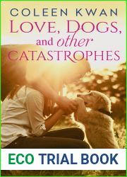 Love, Dogs And Other Catastrophes