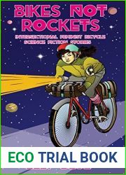 Bikes Not Rockets: Intersectional Feminist Bicycle Science Fiction Stories