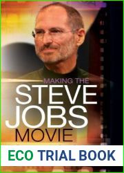 Making the Steve Jobs Movie: An Entrepreneurial Case Study