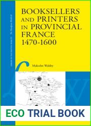 Booksellers and Printers in Provincial France 1470-1600