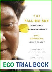 The Falling Sky: Words of a Yanomami Shaman