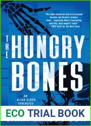 The Hungry Bones (Alexa Glock Forensics Mysteries, #5)