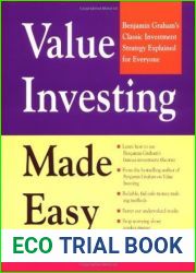 Value Investing Made Easy: Benjamin Graham|s Classic Investment Strategy Explained for Everyone